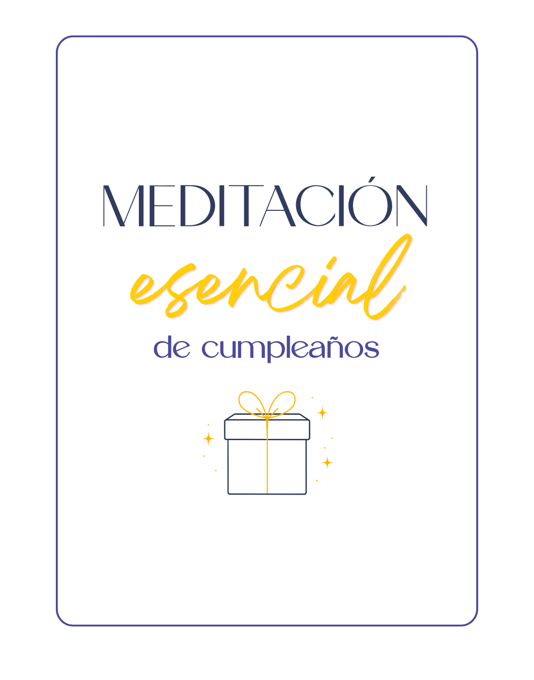 Meditación Esencial de Cumpleaños