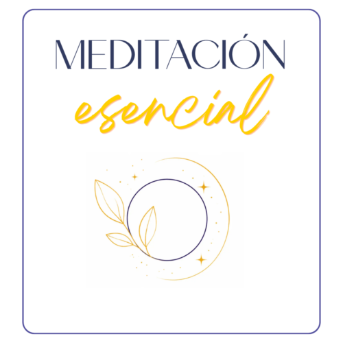 MEDITACIÓN ESENCIAL